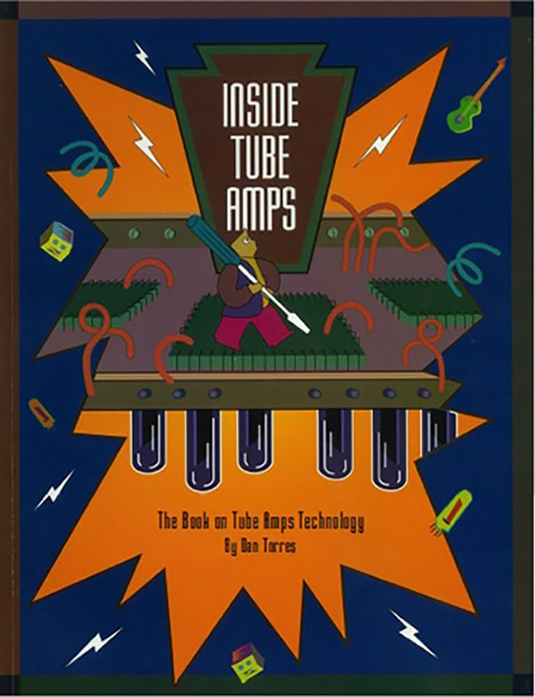 Amazon.com: Inside Tube Amps: The Design, Modification and